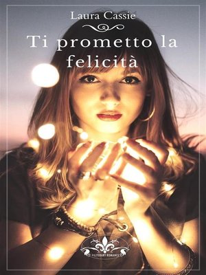 cover image of Ti prometto la felicità (Literary Romance)